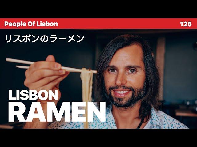 Antonio Dreams of Ramen - People of Lisbon