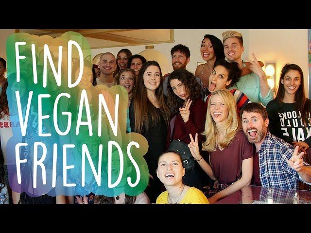 How to Meet Vegan Friends