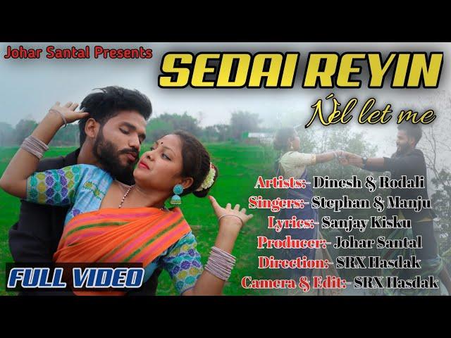 Sedai Reyin Nel let me || New Santali Video song 2024 || Stephan tudu || Manju Murmu | Santali Video