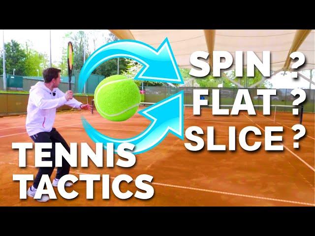 Tennis Tactics - When To Hit Spin or Slice or Flat Shots in Singles