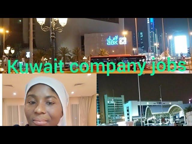 Kuwait  jobs what you need to know before applying/ working in Kuwait