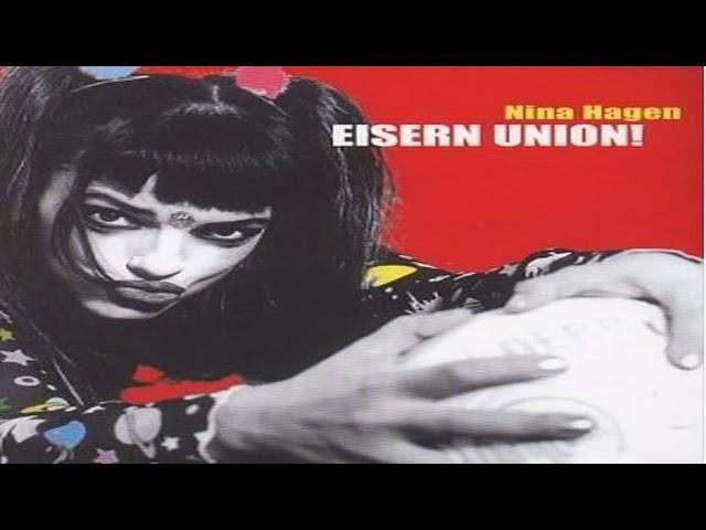 Nina Hagen   Eisern Union