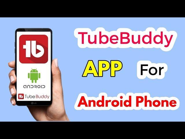 [Hindi] How To Install/ Download Tubebuddy App On Mobile | Android | YouTube Manager | Play Store