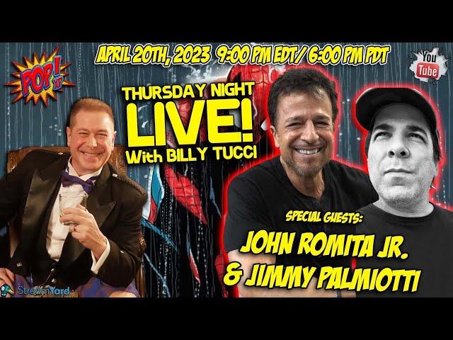 THURSDAY NIGHT LIVE WITH BILLY TUCCI, JOHN ROMITA JR. & JIMMY PALMIOTTI!