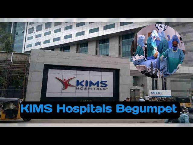 KIMS Hospitals complete view Secunderabad (Begumpet)