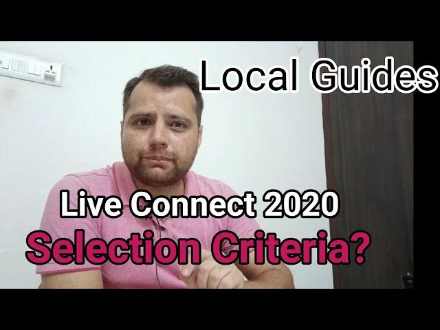 Selection Criteria For Live Connect 2020 | Live Connect 2020 | Maps #liveconnect2020 #localguides
