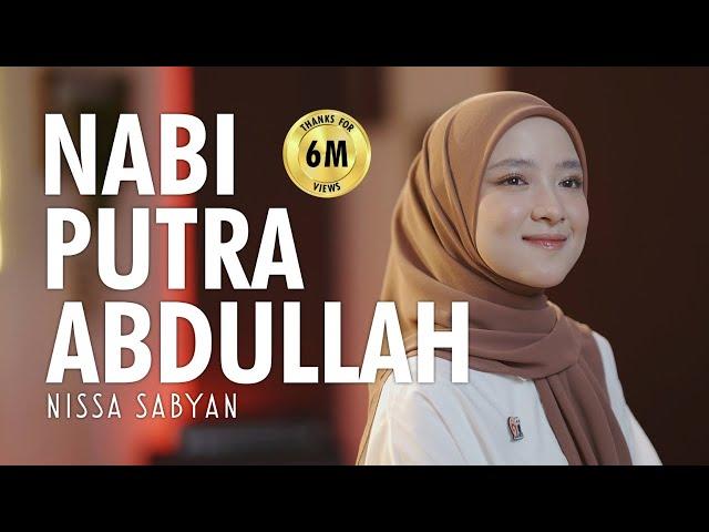 NABI PUTRA ABDULLAH ( SHOLAWAT ) - NISSA SABYAN