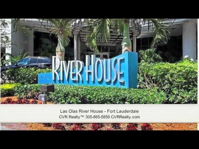 Las Olas River House Condo - Fort Lauderdale