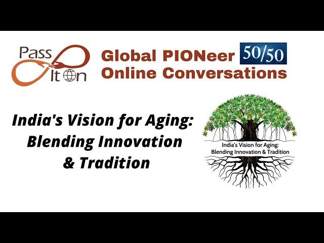 India's Vision for Aging: Blending Innovation & Tradition