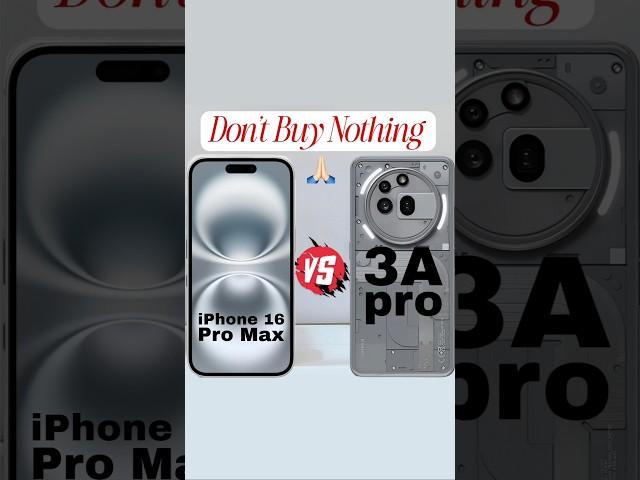 nothing phone 3a pro vs iphone 16 pro max #smartphone #nothing #apple