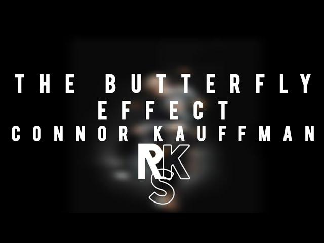 Connor Kauffman - The Butterfly Effect (Full EP) [LYRICS]