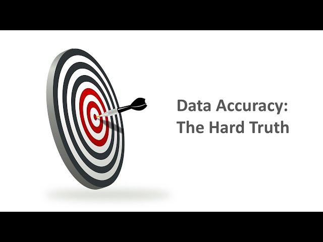 Data Accuracy: The Hard Truth