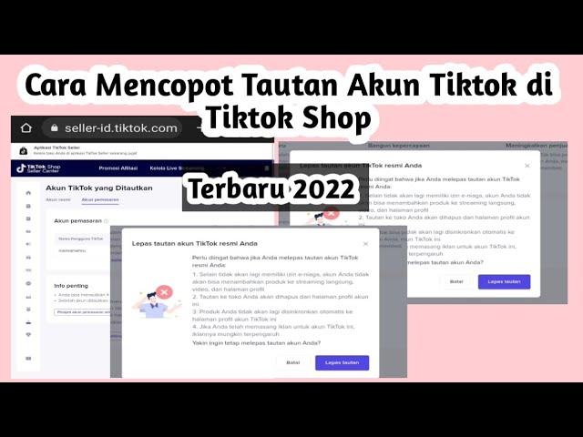 Cara Mencopot Tautan Akun Tiktok di Tiktok Shop Terbaru 2022