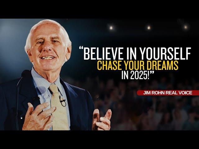 Jim Rohn - Believe In Yourself, Chase Your Dreams In 2025 | jim rohn motivation | motivation video