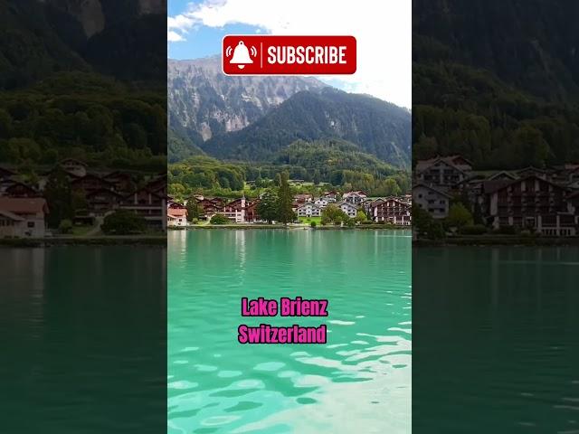 Lake Brienz Switzerland #lakebrienz#switzerland#shortsviral#shortsfeed#shorts#swisstown