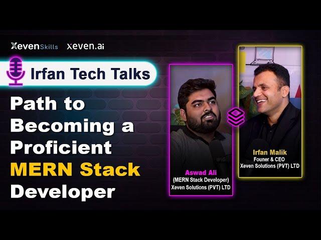 Become a MERN Stack Developer | Irfan Tech Talks