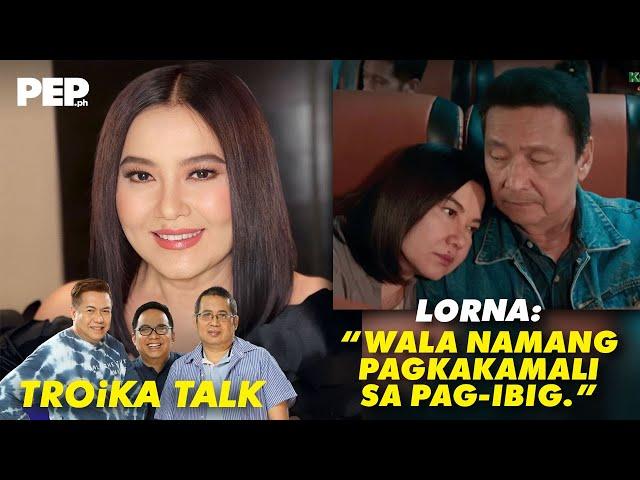 Kumusta ang puso ngayon ni Lorna Tolentino? Versatile actor, may sugar daddy? | PEP Troika Talk Ep 1