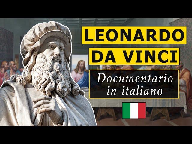 Documentario: Leonardo Da Vinci (Sub ITA) | Imparare l’Italiano