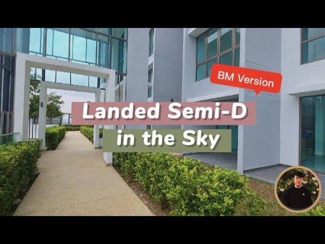 Semi-D Duplex in the SKY | BESAR Extra Land + Freehold ! LakePoint Residence in Cyberjaya | 1,701sf