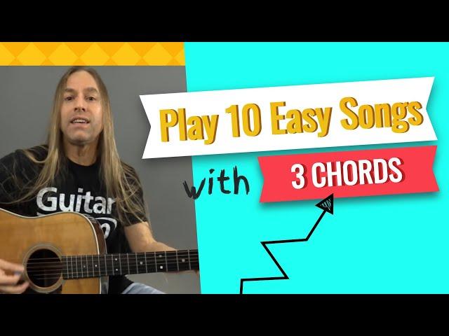 Play 10 Easy Songs with Only 3 Guitar Chords - Beginner Guitar Lessons | Steve Stine