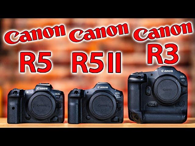 Canon R5 Mark II vs R3 vs R5: Which Camera SHOULD You Buy?