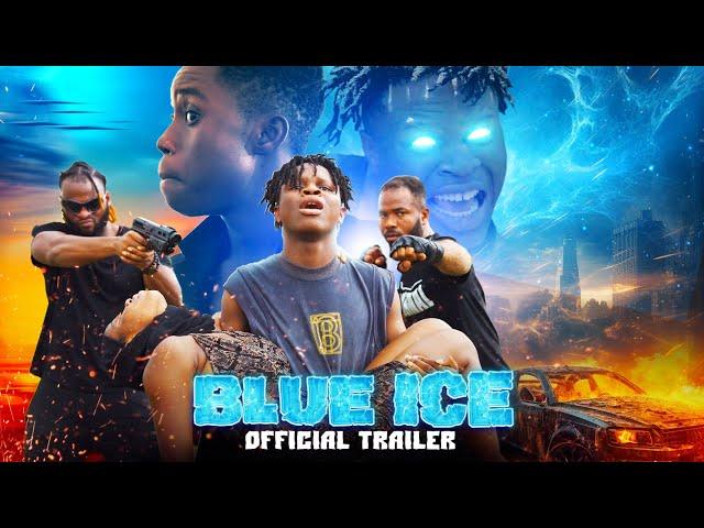 Blue Ice | Official Movie Trailer | Oga Amos | Peller | Revealing As From July 26