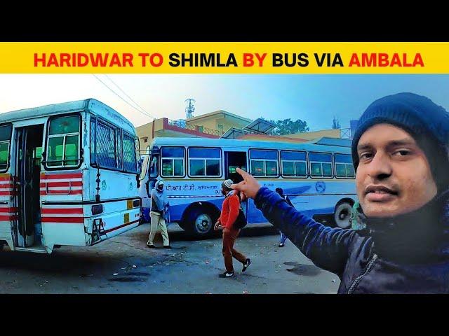 Haridwar to Shimla by Bus via Ambala | Haridwar to Shimla Bus Fare