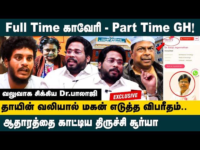 Full Time Kauvery - Part Time GH !! Trichy Surya Interview about Guindy Doctor Stabbed || Dr.Balaji