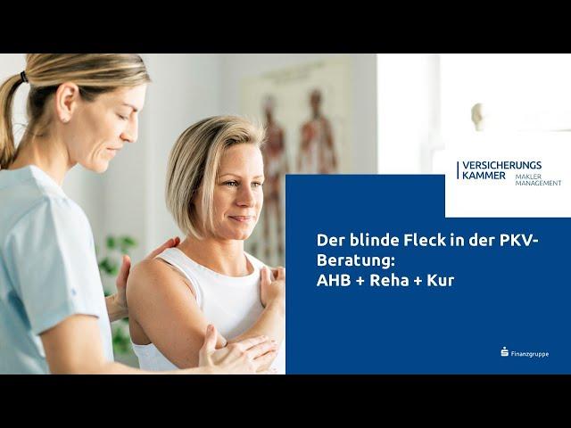 Wichtige PKV-Leistungen im GesundheitVARIO: AHB, Reha und Kur | Versicherungskammer Maklermanagement