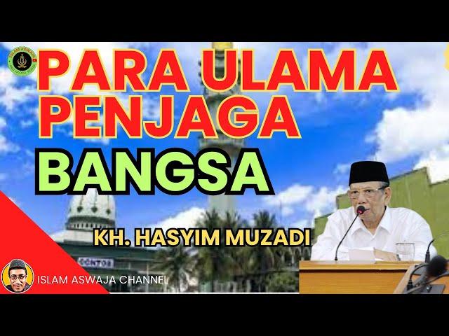 PARA ULAMA PENJAGA BANGSA INDONESIA KH HASYIM MUZADI #islamaswaja #khhasyimmuzadi #ulama #bangsa