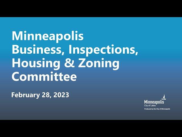 February 28, 2023 Business, Inspections, Housing & Zoning Committee