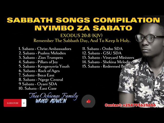 SABBATH SONGS COMPILATION | NYIMBO ZA SABATO | HAPPY SABBATH | WUOD ADWEN | 0793625656