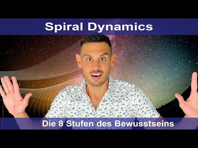 Die 8 Bewusstseinsstufen des Menschen (Spiral Dynamics deutsch)