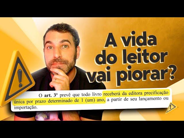 TUDO QUE VOCÊ PRECISA SABER SOBRE A LEI QUE FIXARÁ O PREÇO DOS LANÇAMENTOS DE LIVROS