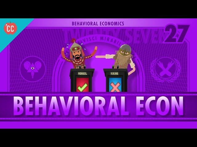 Behavioral Economics: Crash Course Economics #27