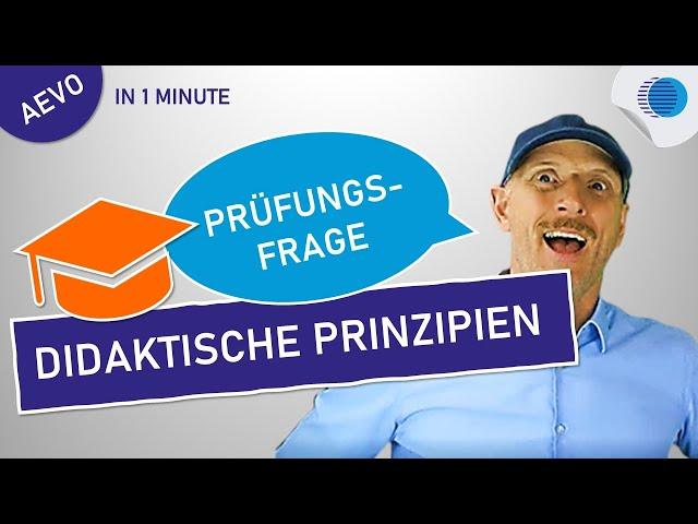 10 didaktische Prinzipien - AEVO Prüfung - Perfekte Antwort