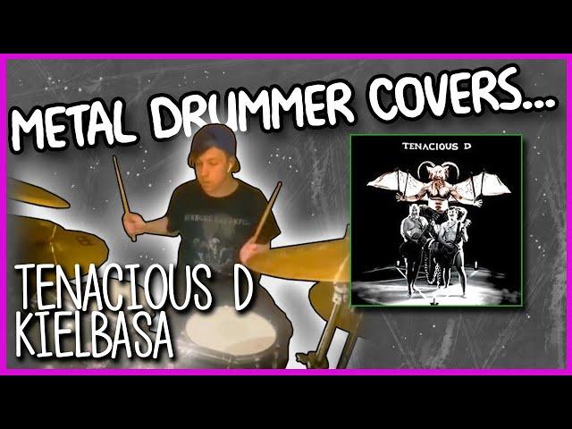 TENACIOUS D - Kielbasa [DRUM COVER]