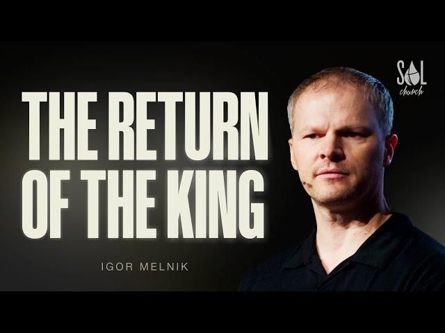 Jun 1, 2025 | Igor Melnik | The Return of The King