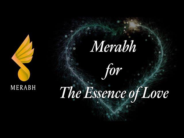 Merabh for the Essence of Love - from Wings of Hope Shoud 4