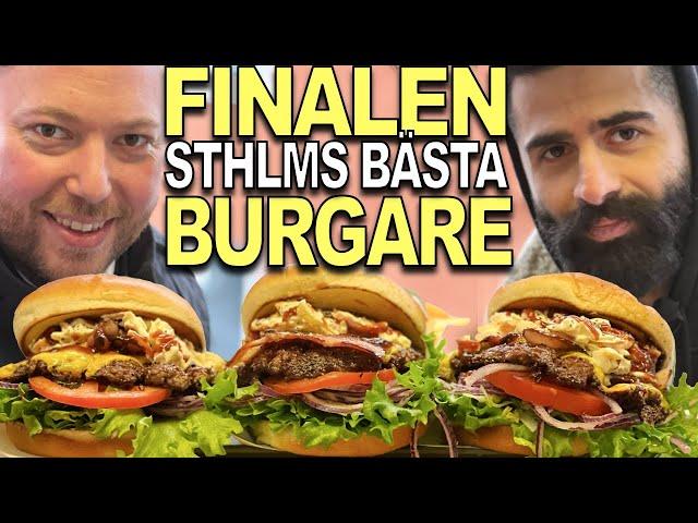 STOCKHOLM'S BEST BURGER | PART 5 | THE FINAL