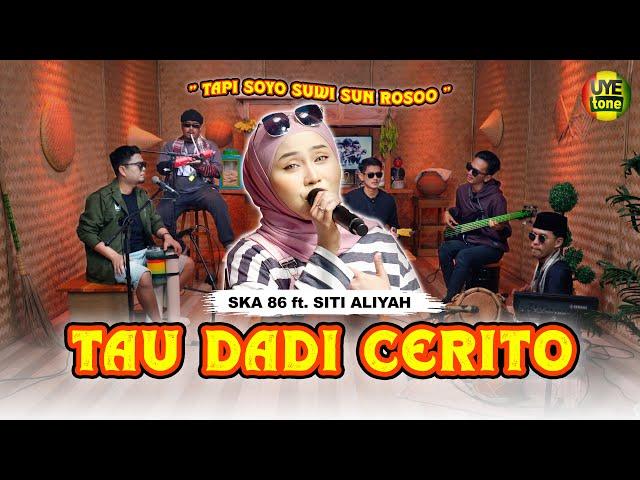 TAU DADI CERITO  - SKA 86 FEAT. SITI ALIYAH | KENTRUNG (OFFICIAL MUSIC VIDEO)