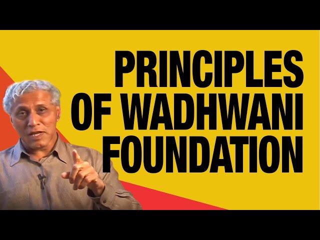 Dr Romesh Wadhwani on the the Key Principles of the Wadhwani Foundation | Wadhwani Foundation