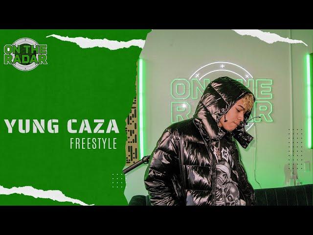 The Yung Caza "On The Radar" Freestyle