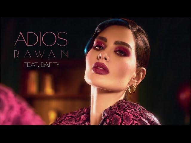 Rawan Feat Daffy - Adios [Official Music Video] (2022) / روان ودافي - أديوس