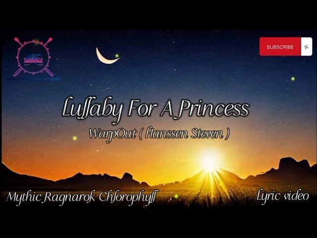 WarpOut - Lullaby For A Princess (Lyric Video)