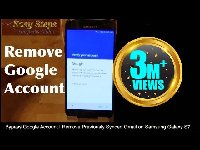 SOLVED - Bypass Google Account Verification | Remove Previously Synced Gmail on Samsung S7