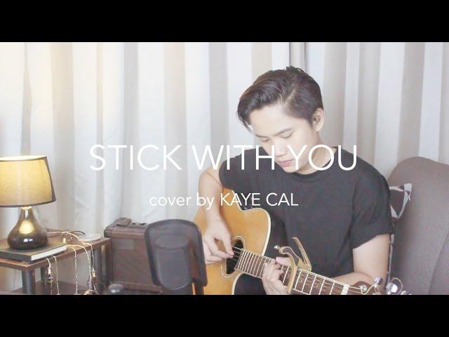 Stick With You - Pussycat Dolls (KAYE CAL Acoustic Cover)