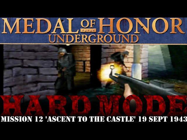 MoH Underground - 12 - Ascent To The Castle | Excellent Ratings | HARD MODE | Full Walkthrough