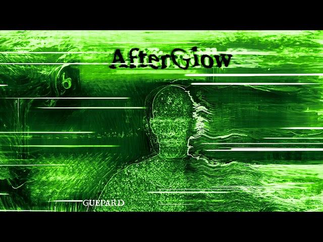 GUEPARD - AfterGlow