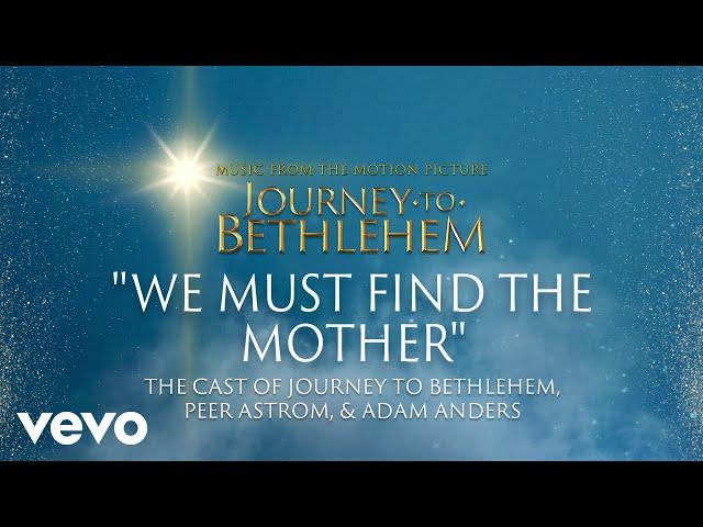 Journey To Bethlehem - We Must Find The Mother (Official Score Audio)